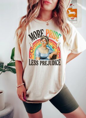 More Pride Less Prejudice Shirt 4 More Pride Less Prejudice Shirt