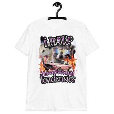Stylish Homosexual Tendencies Shirt 8 Stylish Homosexual Tendencies shirt