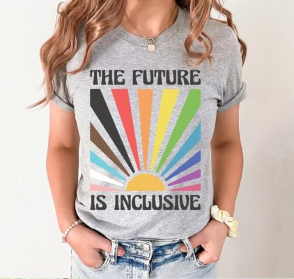 The Future Is Inclusive Shirt 4 The Future is Inclusive Shirt