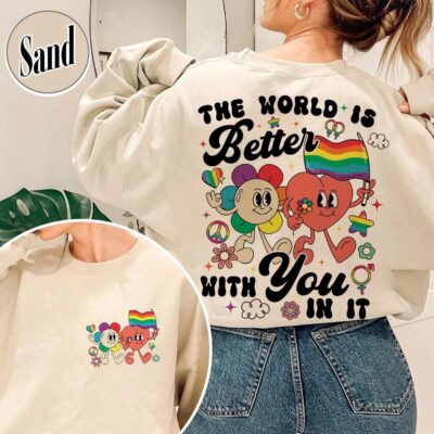The World Is Better With You In It Lgbt Rainbow Shirt 5 The World Is Better With You In It LGBT Rainbow Shirt